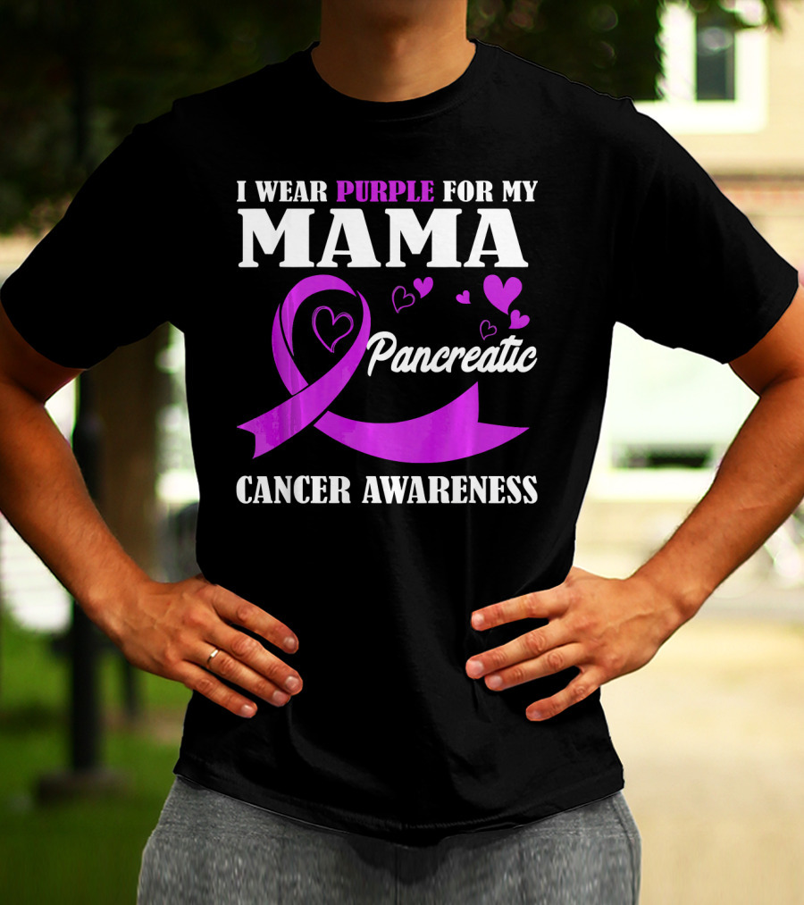 I Wear Purple For My Mama Pancreatic Cancer Awareness T-Shirt