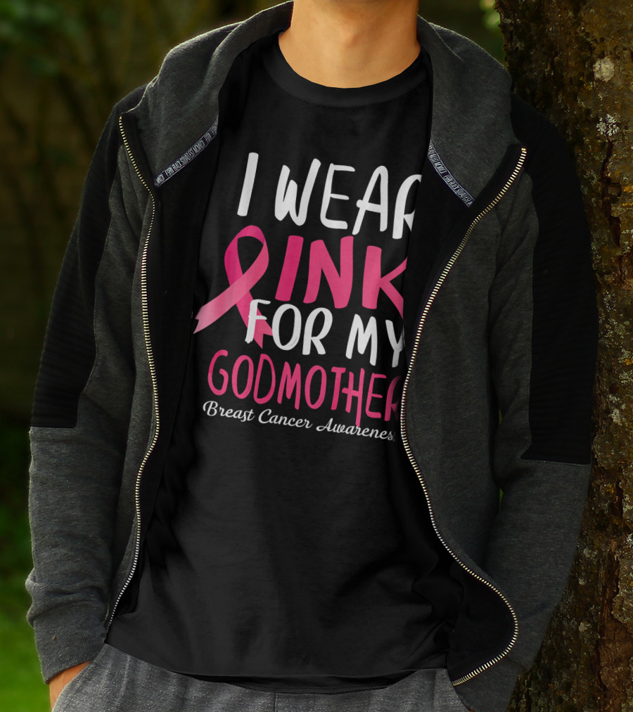 I Wear Pink For My Godmother Breast Cancer Awareness T-Shirt