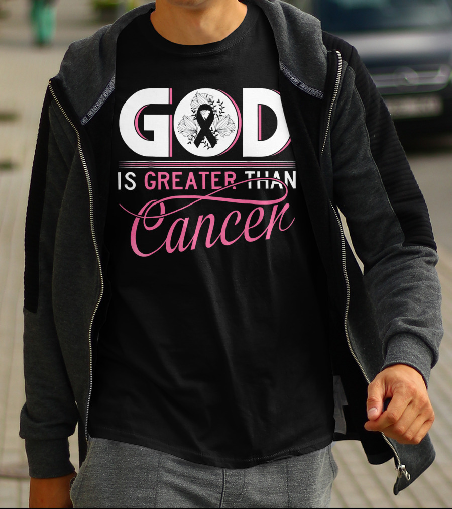 God Is Greater Than Cancer Breast Cancer Awareness T-Shirt