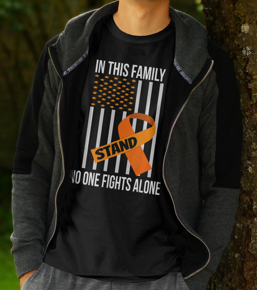 In This Family No One Fights Alone USA Flag Orange Ribbon Stand Kidney Cancer Awareness T-Shirt