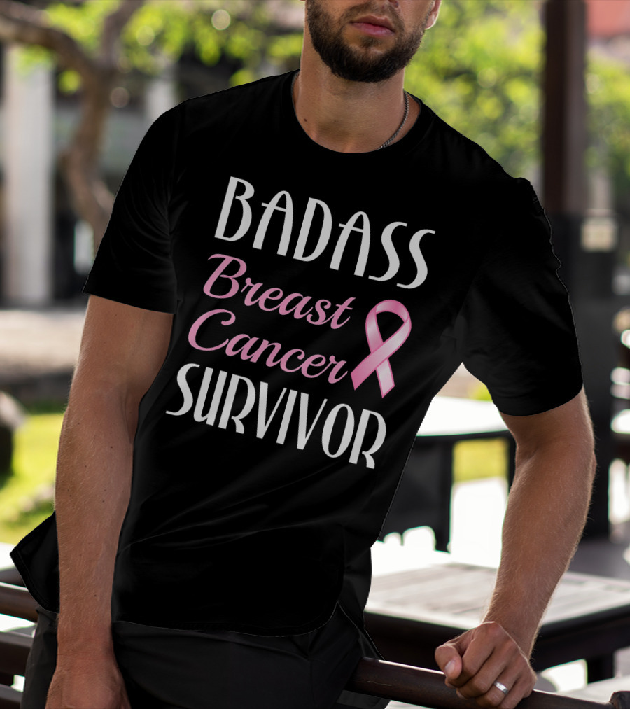 BADASS Breast Cancer SURVIVOR Pink T-Shirt