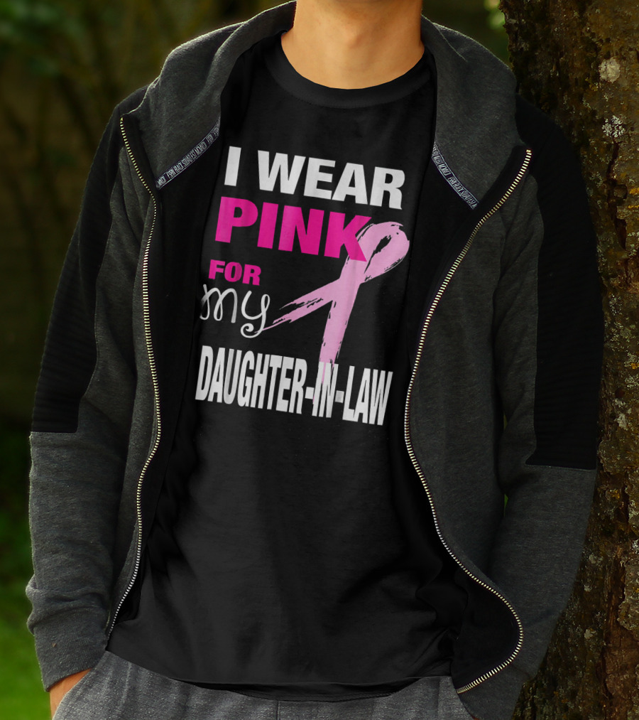 I Wear Pink For My Daughter-in-Law Breast Cancer Awareness T-Shirt