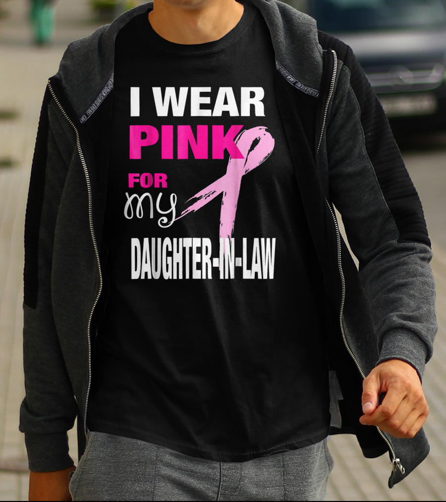 I Wear Pink For My Daughter-in-Law Breast Cancer Awareness T-Shirt