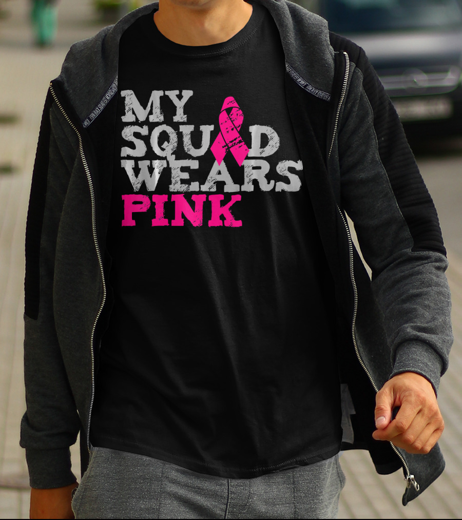 MY SQUAD WEARS PINK BREAST CANCER AWARENESS T-Shirt