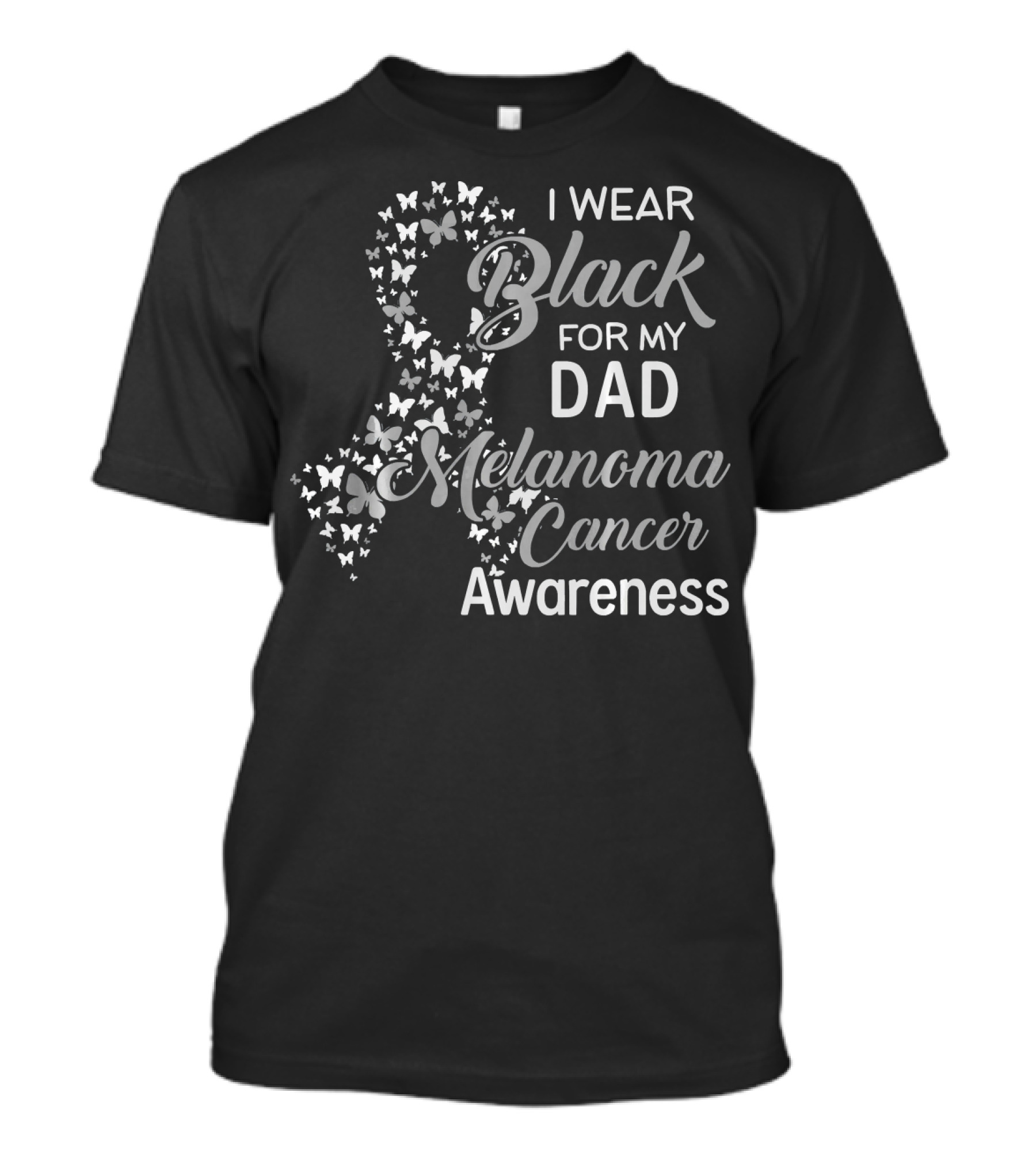 I Wear Black For My Dad Melanoma Cancer Awareness T-Shirt