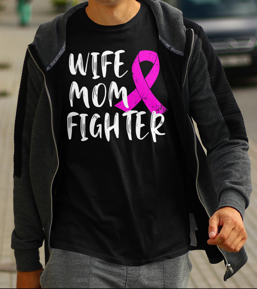 Wife Mom Fighter Pink Ribbon Breast Cancer Awareness T-Shirt