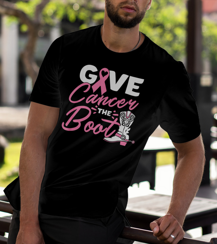 GIVE CANCER THE BOOT PINK RIBBON BREAST T-Shirt