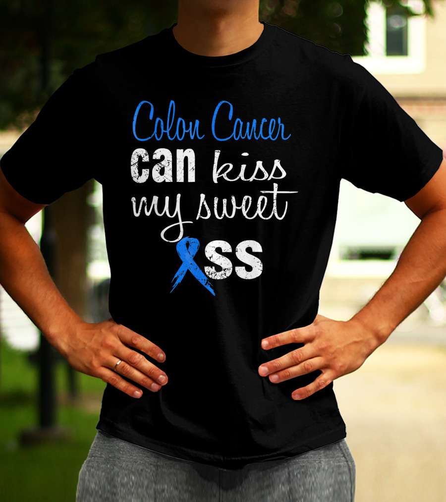 Colon Cancer Can Kiss My Sweet (Ribbon) Ass T-Shirt