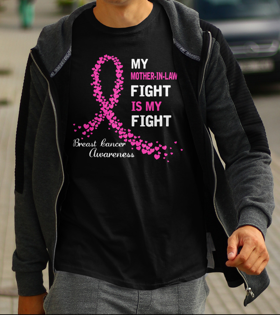 My Mother-In-Law's Fight Is My Fight Breast Cancer Awareness T-Shirt