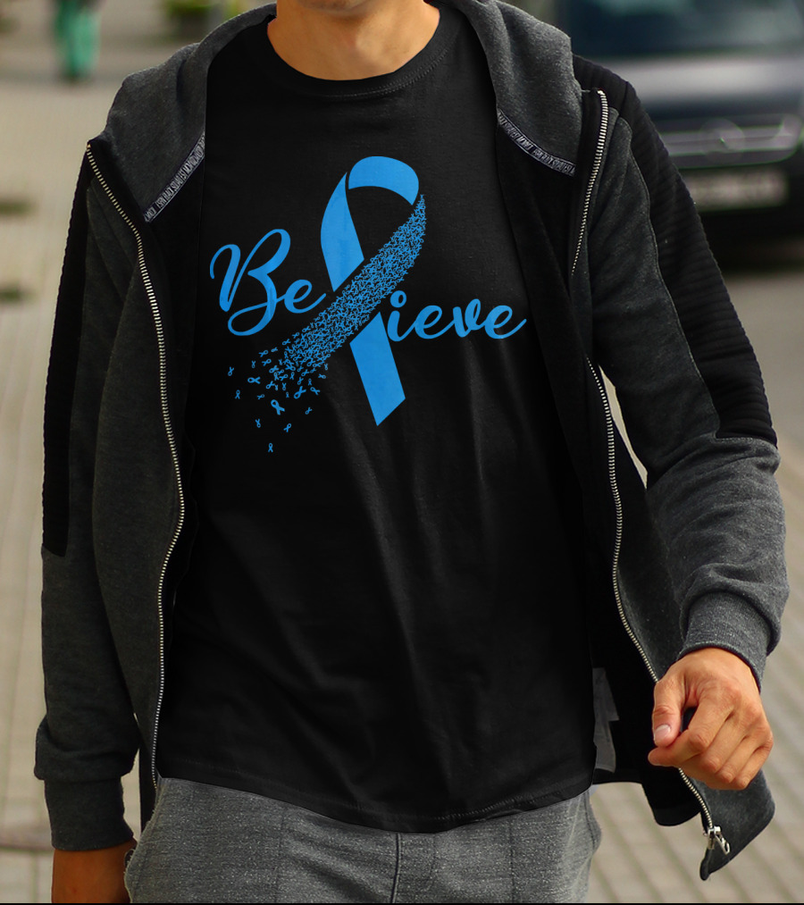 Believe Blue Ribbon Colon Cancer Awareness T-Shirt