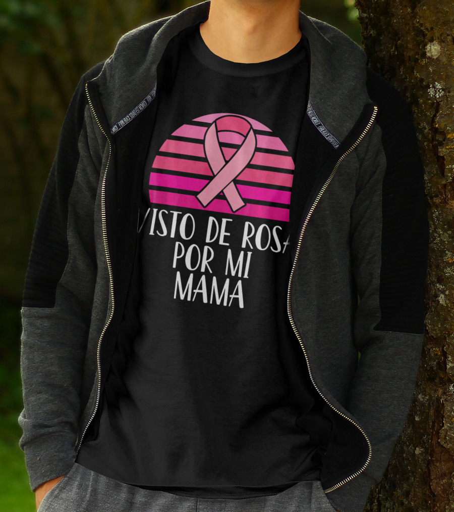 Visto De Rosa Por Mi Mama Breast Cancer Awareness T-Shirt