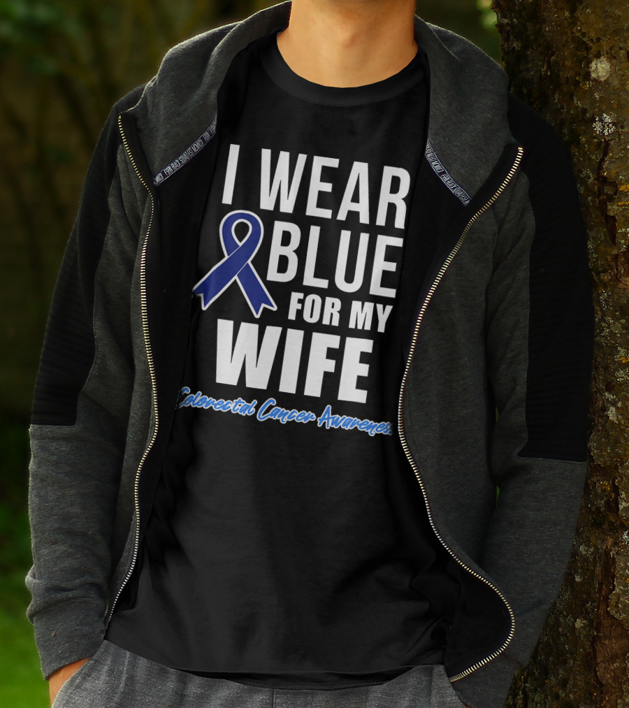 I Wear Blue For My Wife Colorectal Cancer Awareness T-Shirt