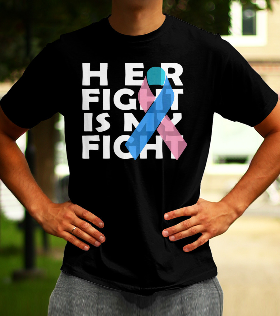 Her Fight Is My Fight Thyroid Cancer T-Shirt