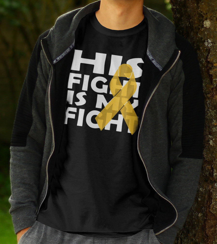 His Fight Is My Fight Yellow Ribbon Cancer Appendix T-Shirt