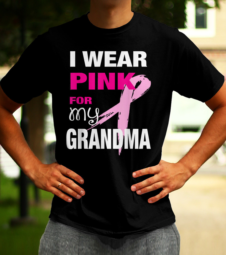 I Wear Pink For My Grandma T-Shirt