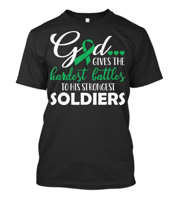 GOD Gives The Hardest Battles To His Strongest Soldiers Green T-Shirt