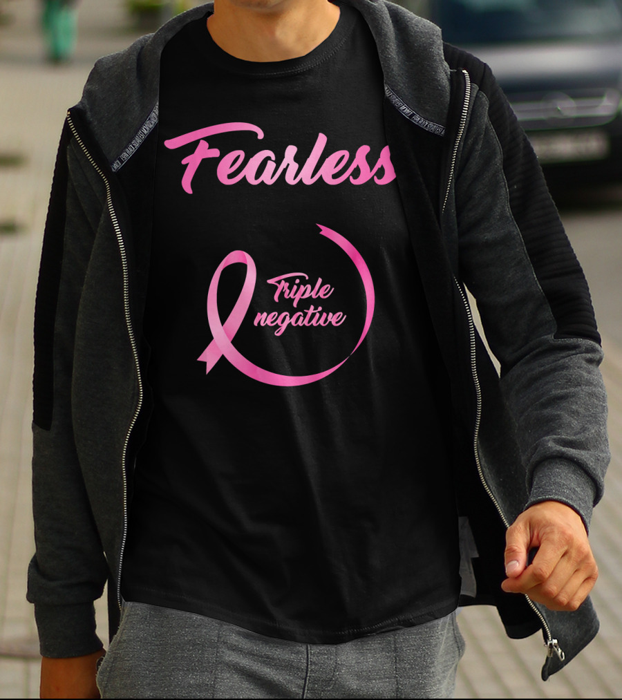 Fearless Breast Cancer Triple Negative Awareness Pink T-Shirt