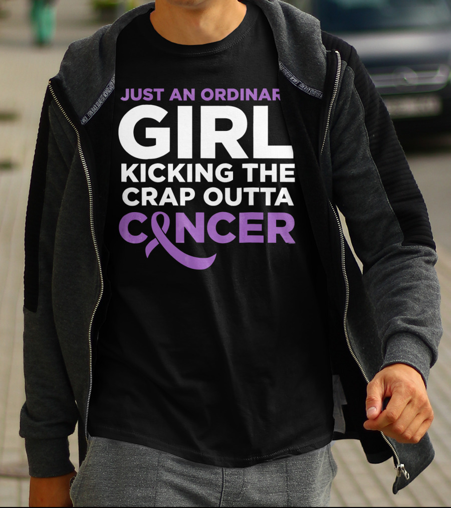 Just An Ordinary Girl Kicking The Crap Outta Cancer T-Shirt