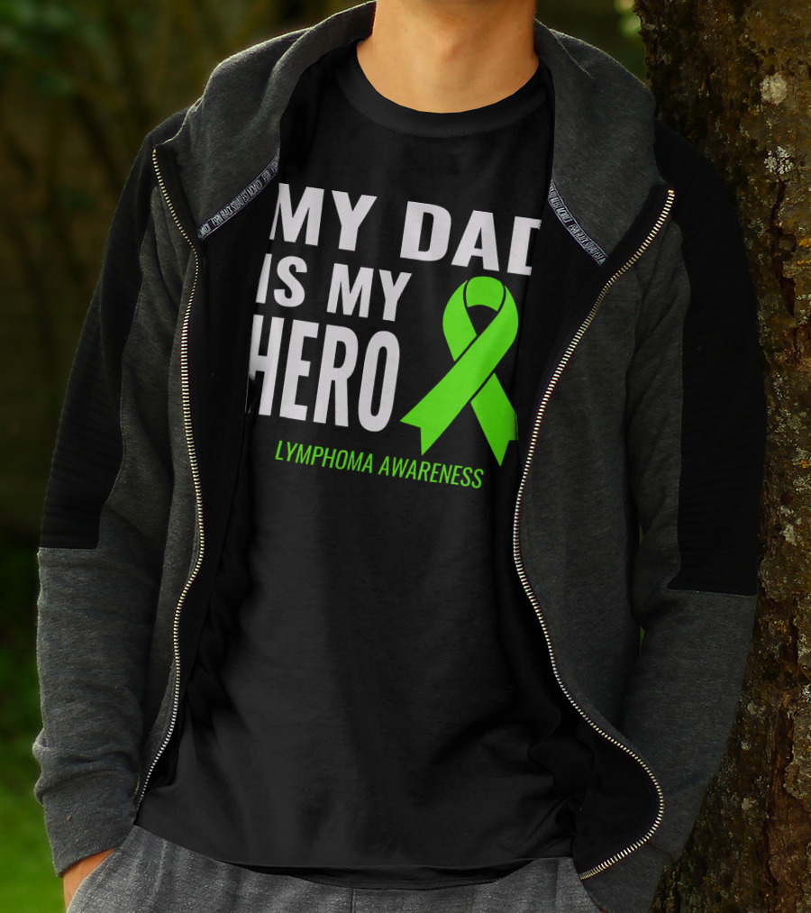 My Dad Is My Hero Lymphoma Awareness T-Shirt