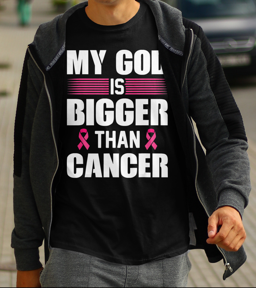 My God Is Bigger Than Cancer Pink Ribbon Breast Cancer Awareness T-Shirt