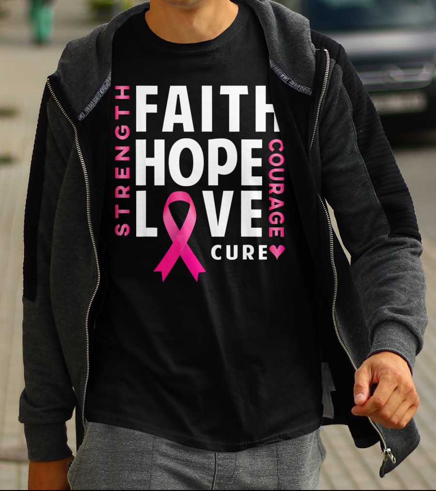Faith Hope Love Pink Ribbon Strength Courage Cure Breast Cancer Awareness T-Shirt