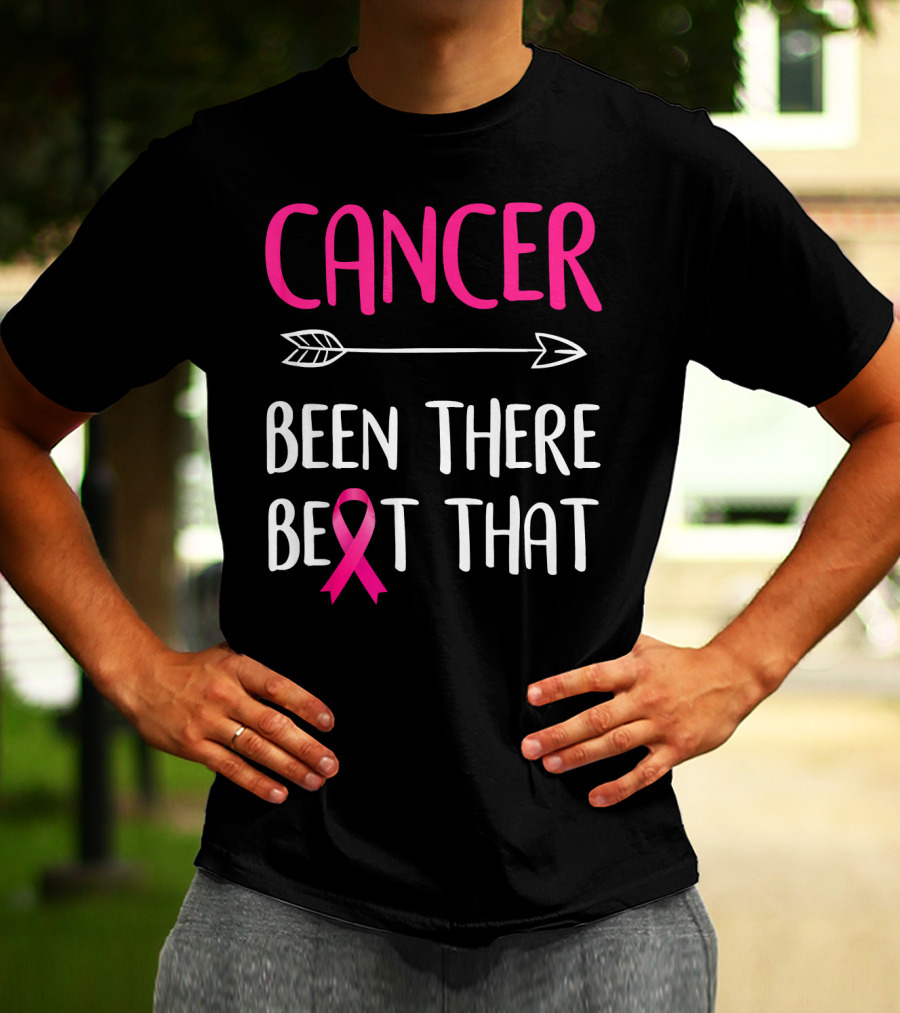 Cancer Been There Beat That Breast Cancer Pink Ribbon Arrow T-Shirt