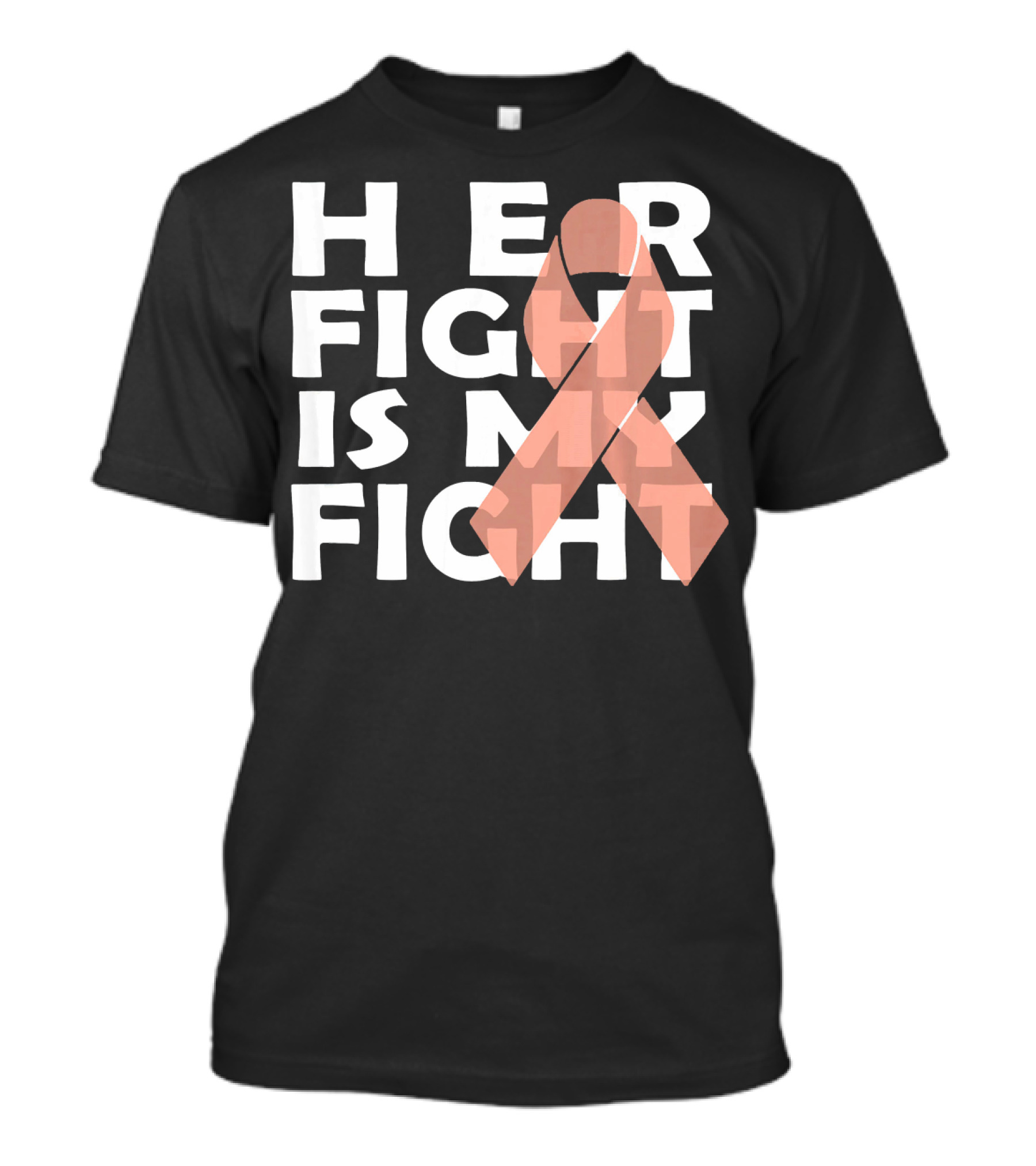 Her Fight Is My Fight Endometrial Cancer T-Shirt