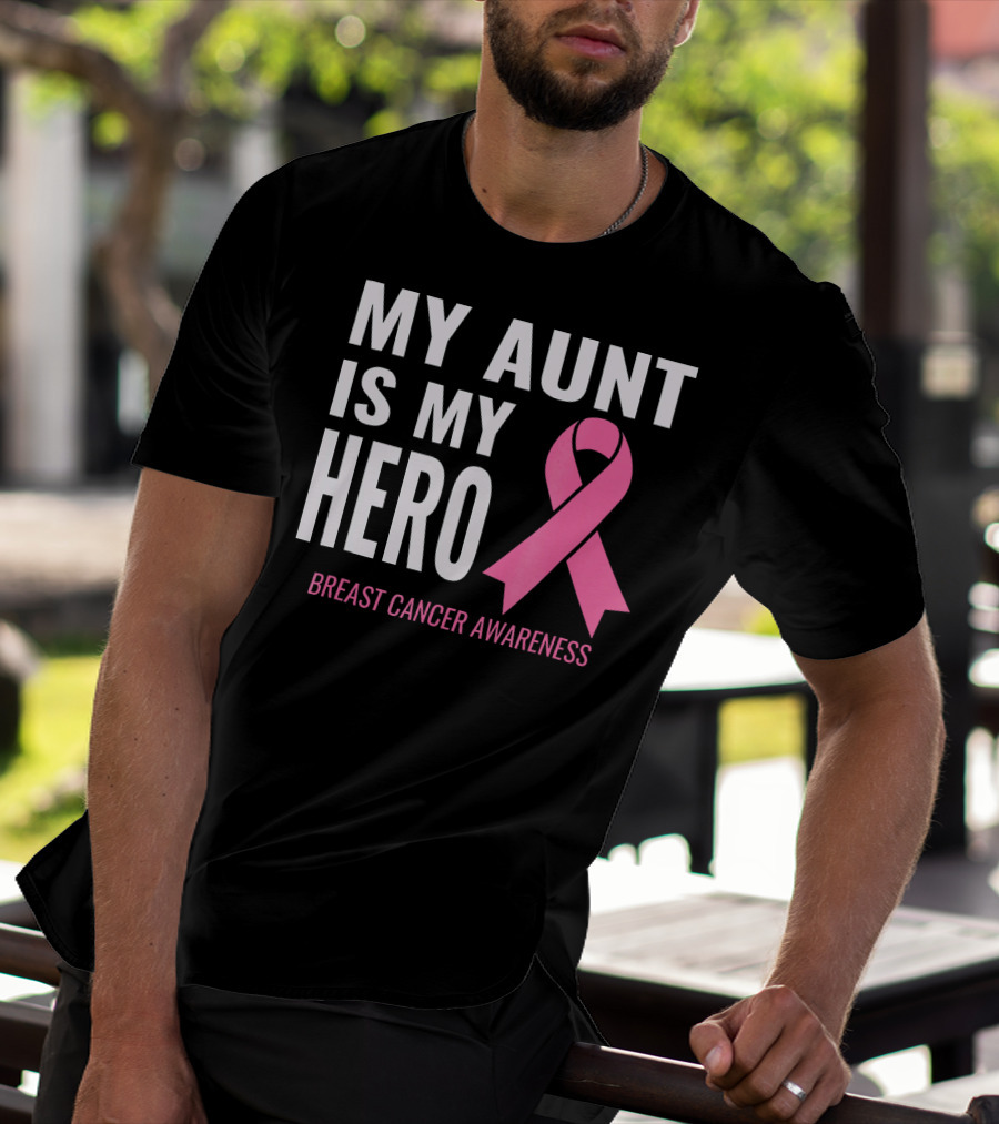 My Aunt Is My Hero Breast Cancer Awareness T-Shirt