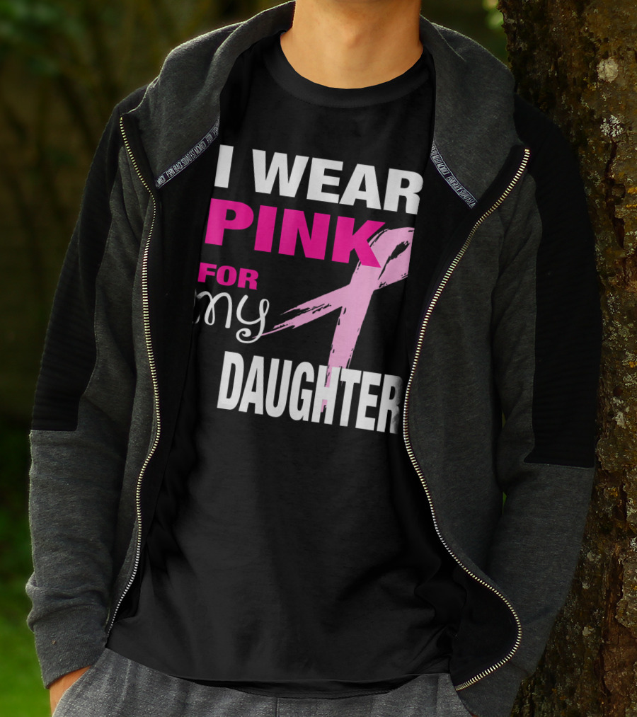 I Wear Pink For My Daughter Brea T-Shirt