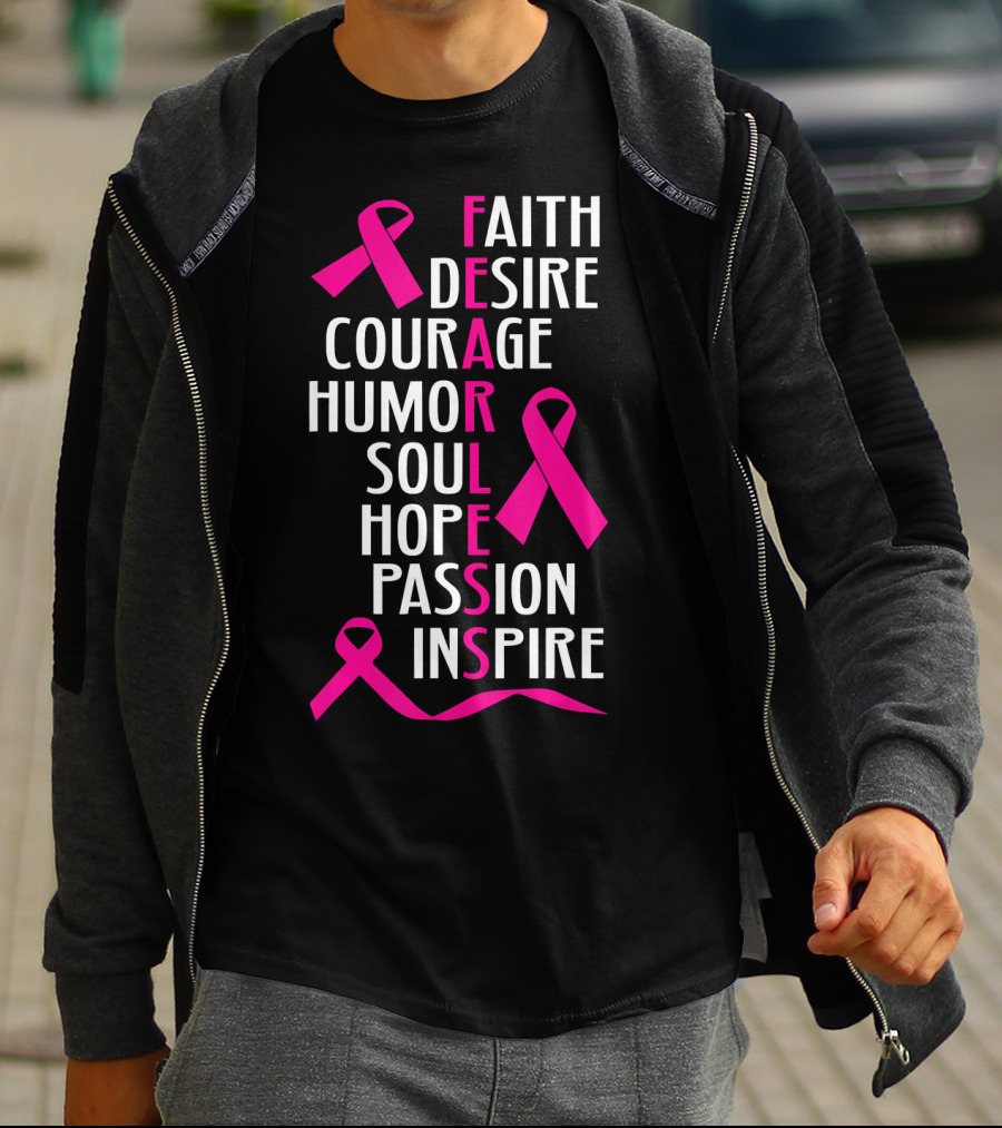 Faith Desire Courage Humor Soul Hope Passion Inspire Breast Cancer Awareness Fearless T-Shirt