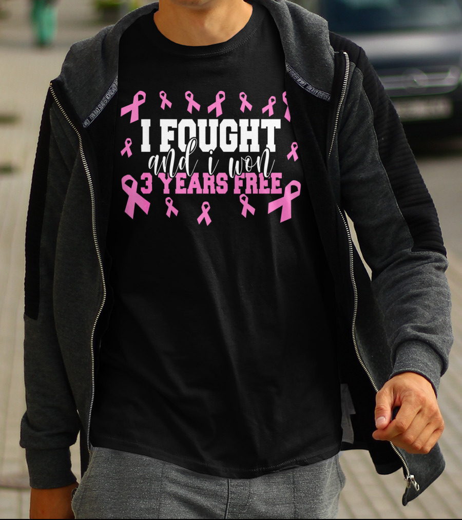 I Fought And I Won 3 Years Free Breast Cancer Pink Ribbons T-Shirt