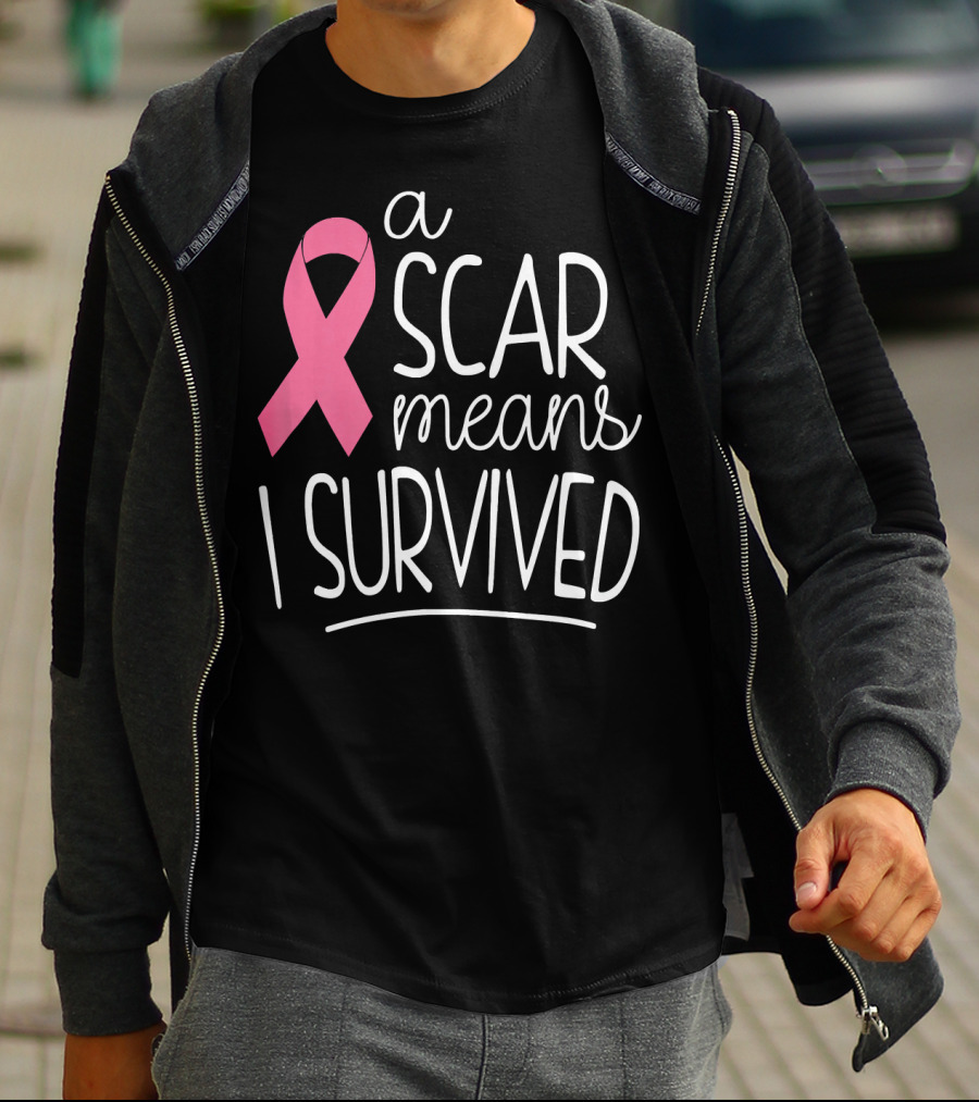 A Scar Means I Survived Pink Ribbon Breast Cancer Survivor T-Shirt