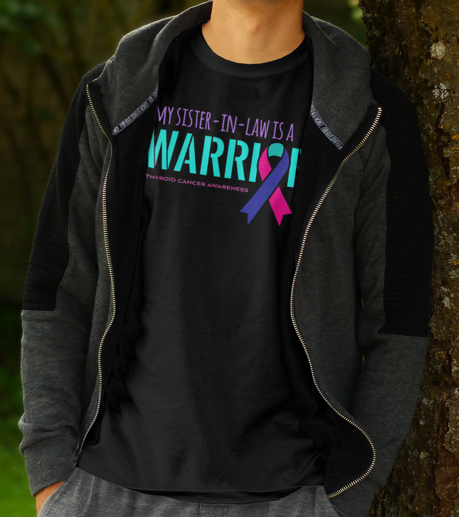 My Sister-in-Law Is A Warrior Thyroid Cancer Awareness T-Shirt