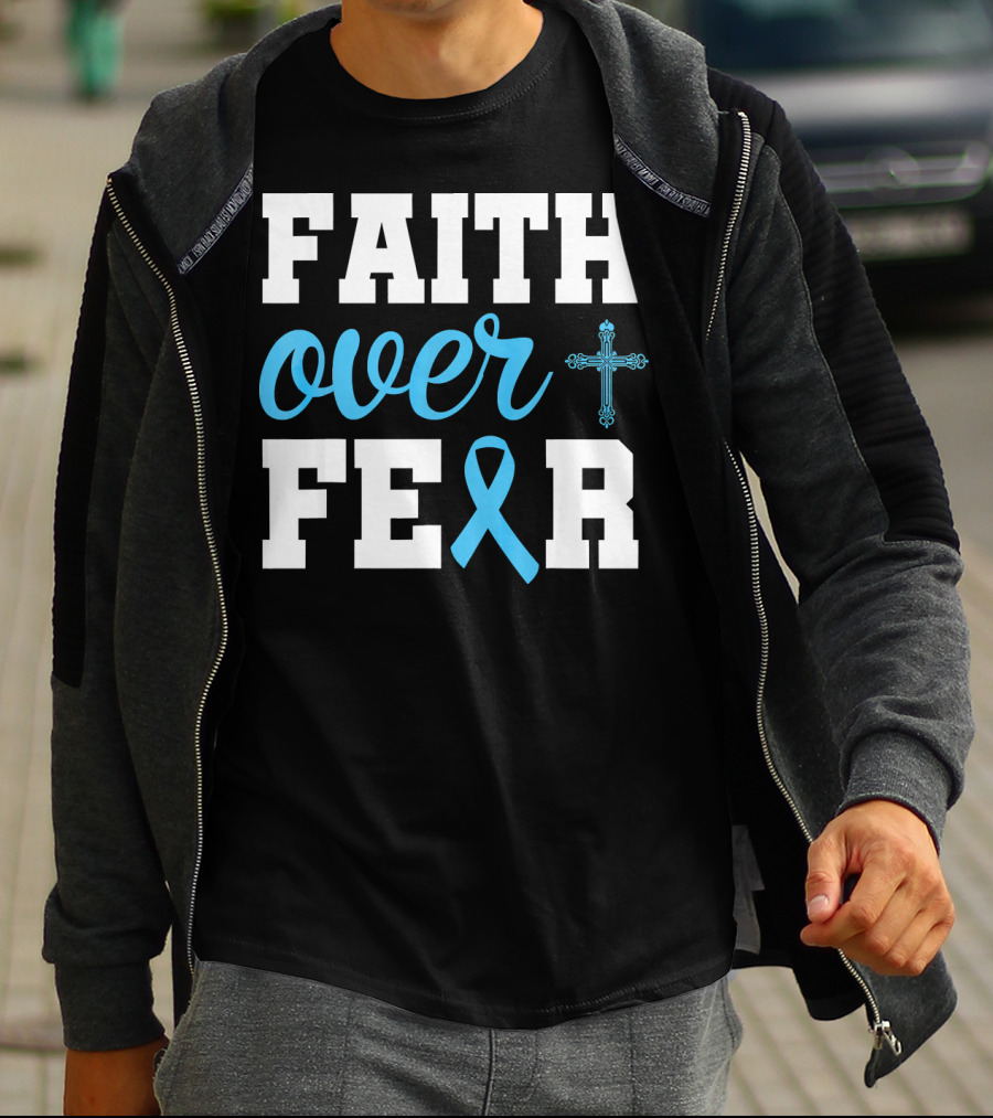Faith Over Fear Cross Blue Ribbon Prostate Cancer Awareness T-Shirt
