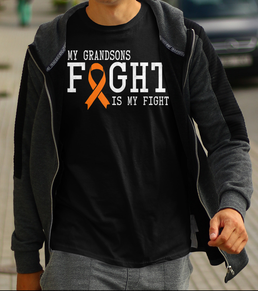 My Grandsons Fight Is My Fight Leukemia Cancer Awareness T-Shirt