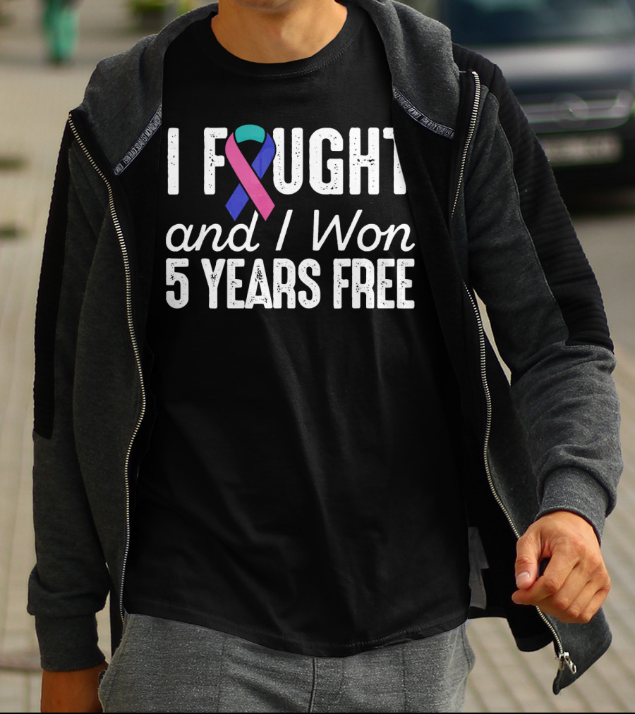I Fought And I Won 5 Years Free Thyroid Cancerversary T-Shirt