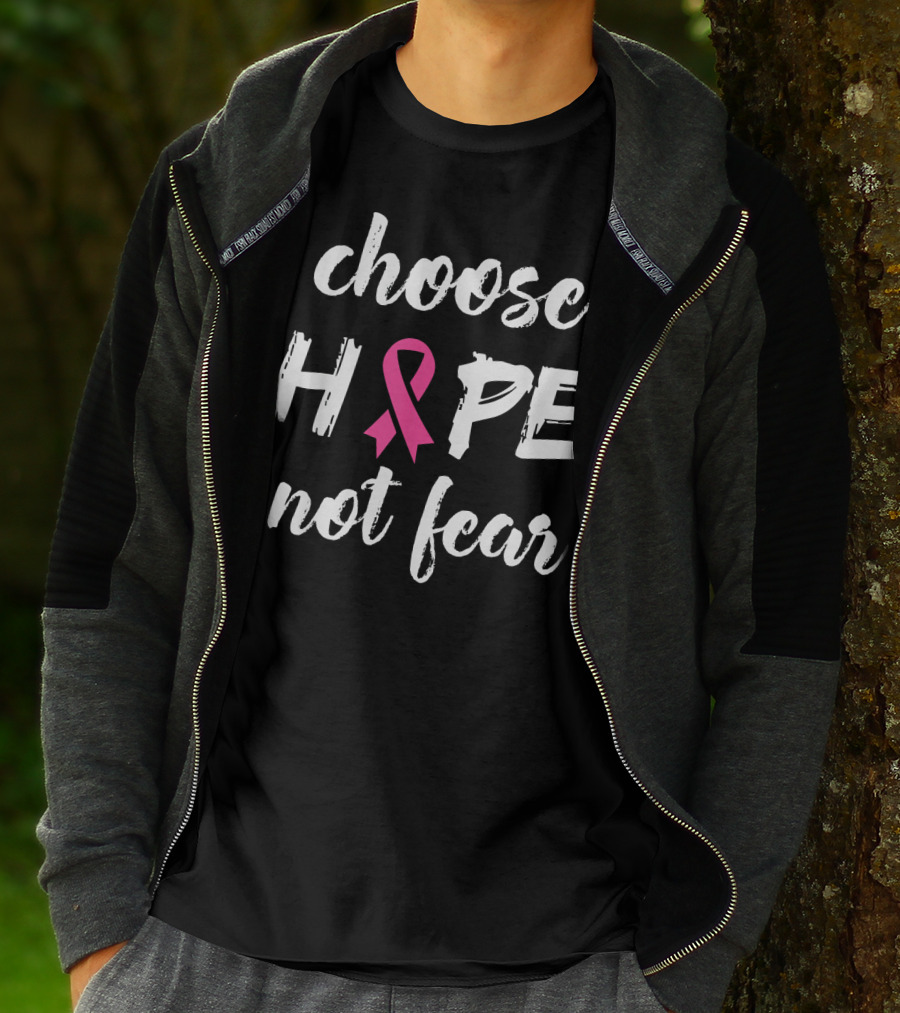 Choose Hope Not Fear Pink Ribbon Cancer Awareness T-Shirt