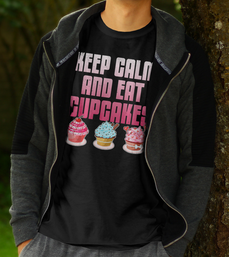 Keep Calm And Eat Cupcakes Funny Cupcake Humor T-Shirt