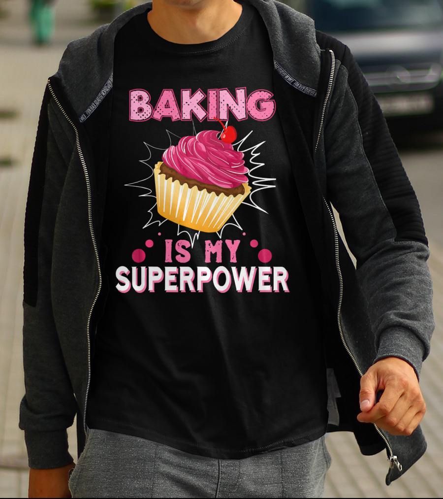 Baking Is My Superpower Delicious Cupcake Explosion T-Shirt