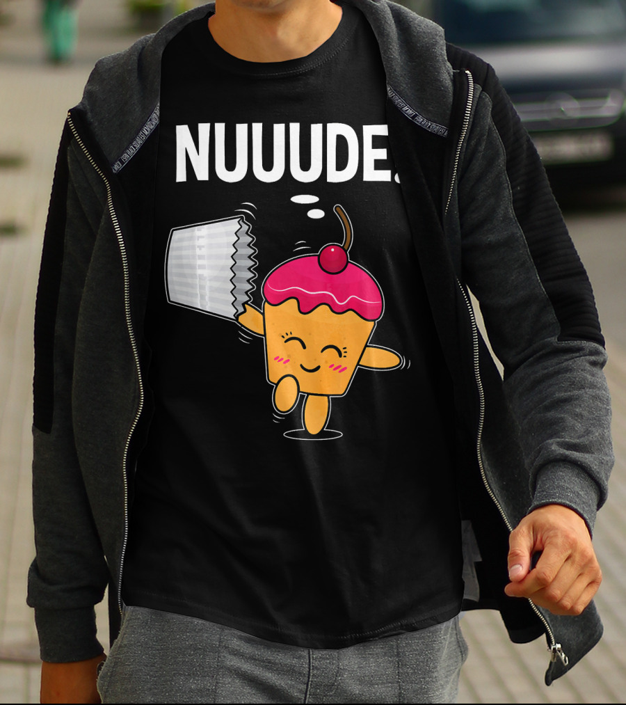 NUUUDE What Do You Call A Cupcake Without Its Wrapper? T-Shirt