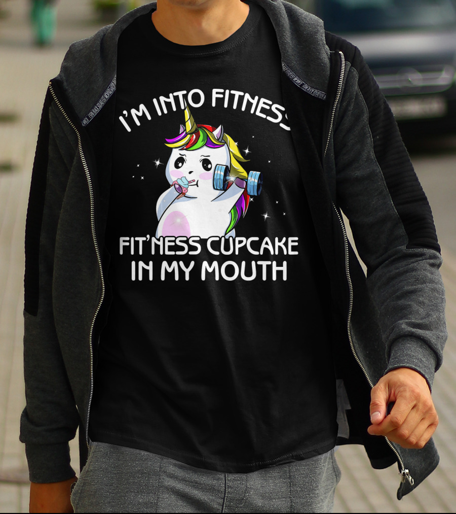 I'm Into Fitness Fitness Cupcake In My Mouth Unicorn T-Shirt