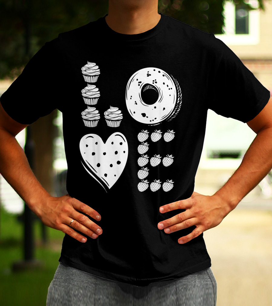 Love Cupcake Doughnut Strawberry Food Lover T-Shirt
