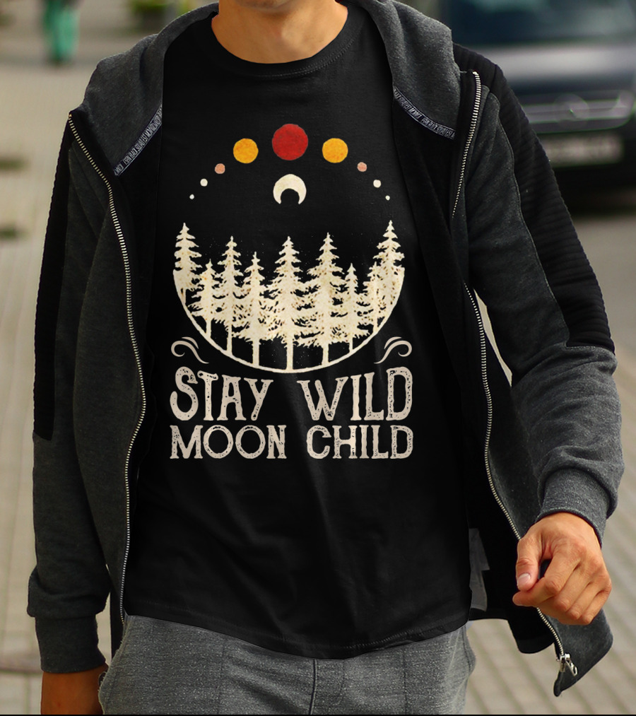 Stay Wild Moon Child Lunar Eclipse Forest Trees And Celestial Phases T-Shirt