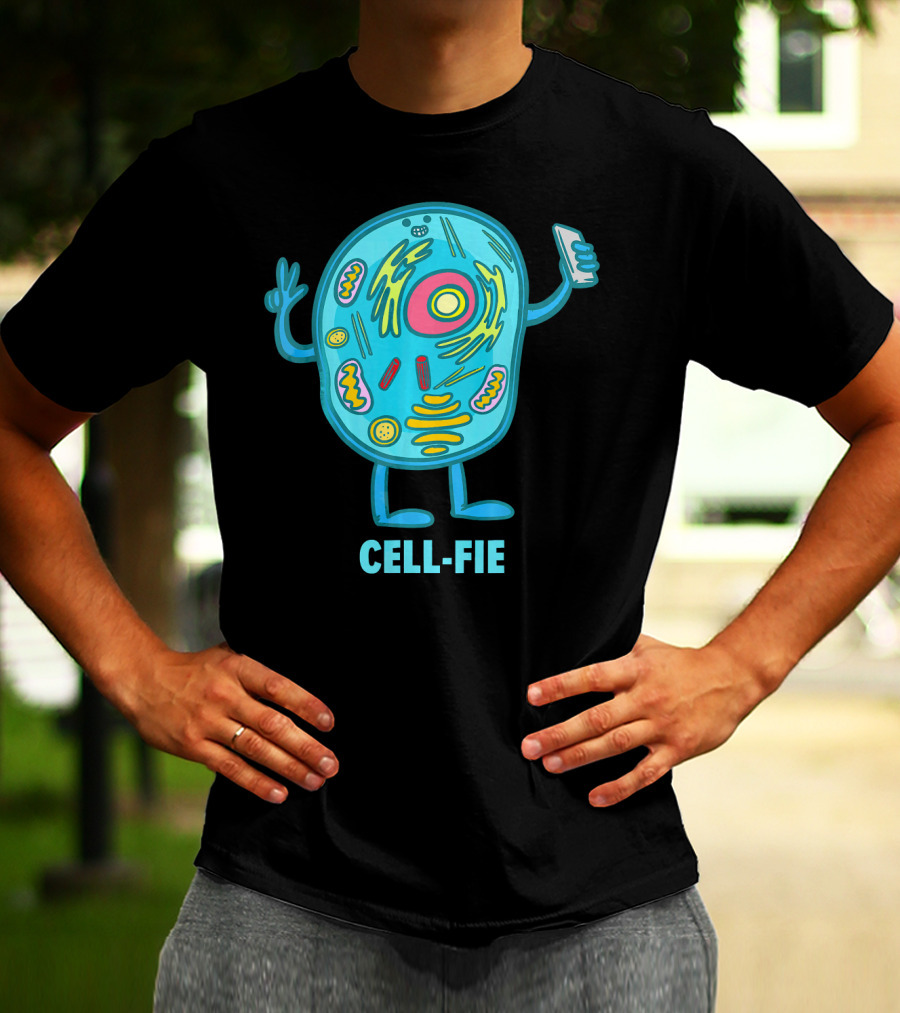 Cell Fie Funny Pun Science Chemistry Cel Cell-Fie T-Shirt