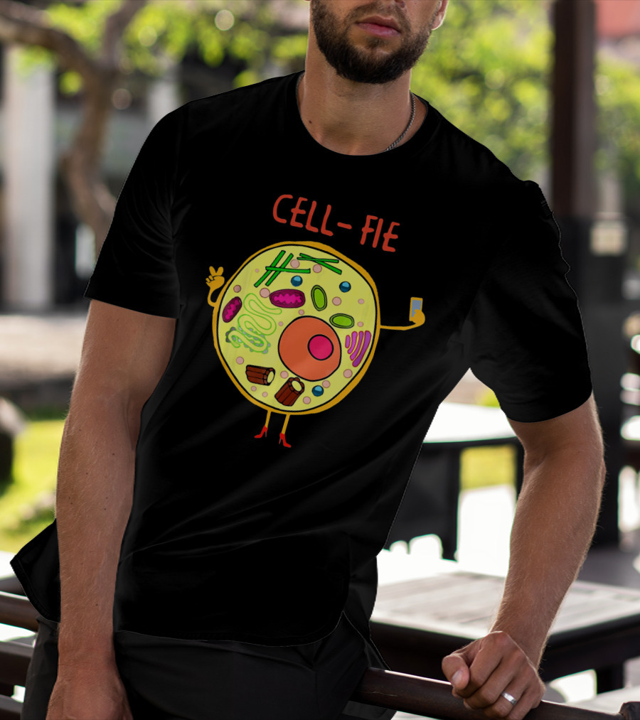 CELL-FIE Funny Science Biology Humor T-Shirt
