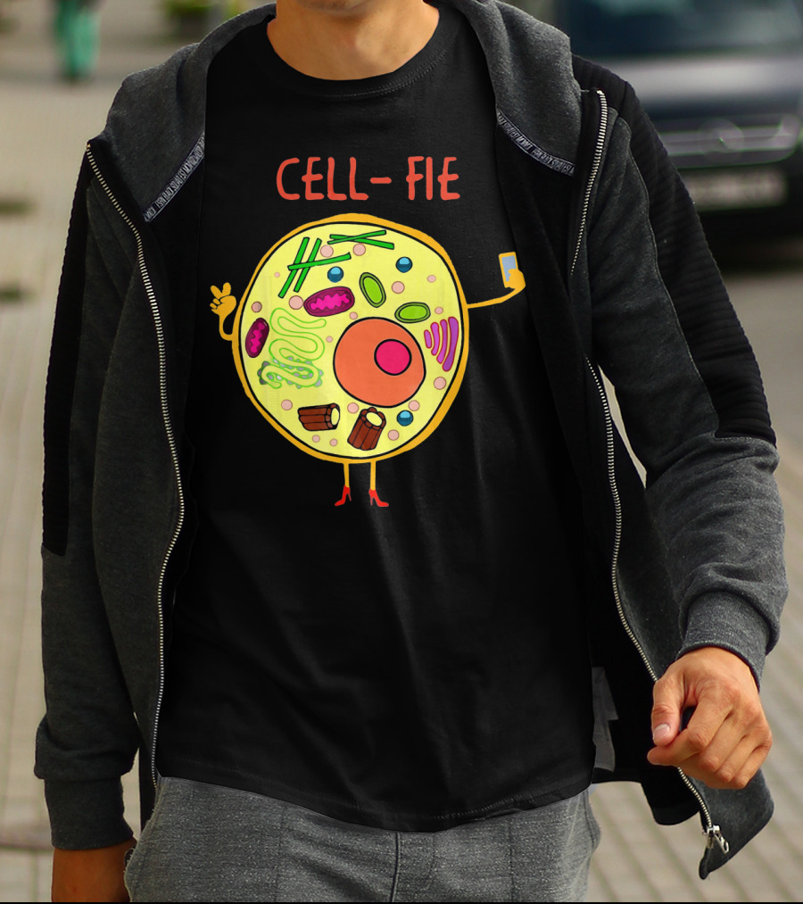 CELL-FIE Funny Science Biology Humor T-Shirt