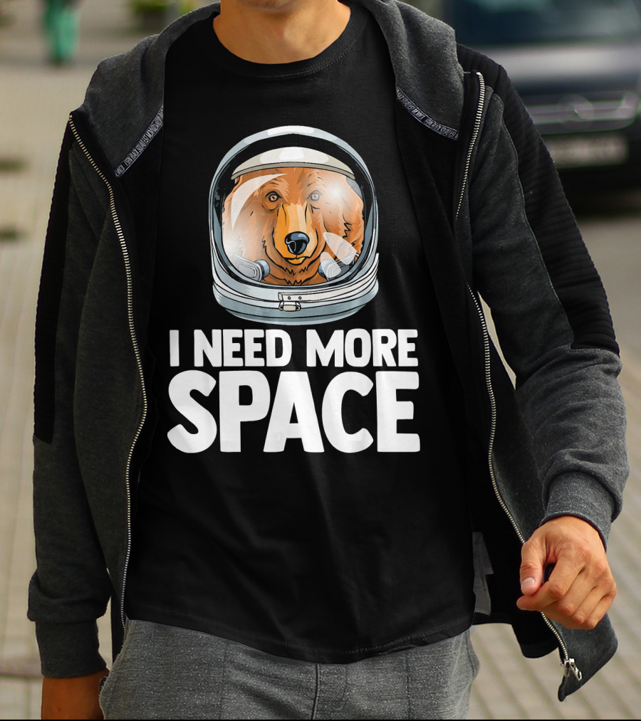 I Need More Space Astronaut Bear Science Helmet T-Shirt