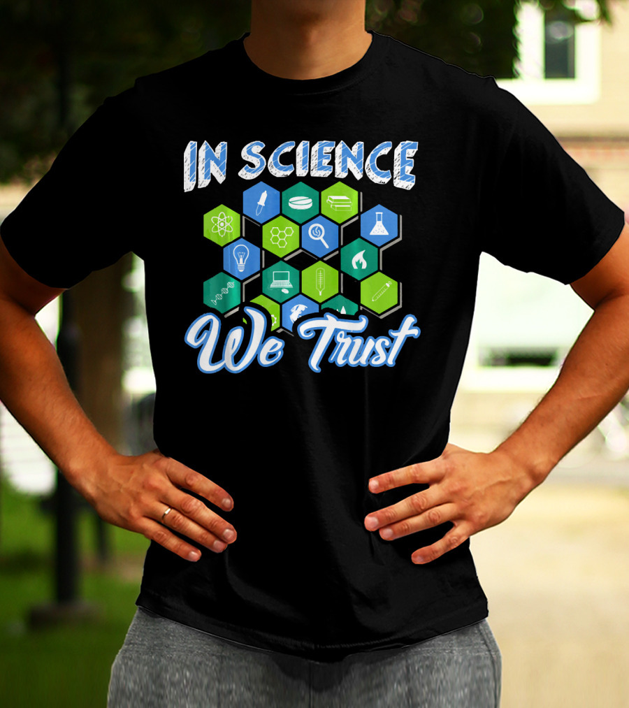In Science We Trust Funny Atheist Novelty Chemistry Physics Symbols T-Shirt