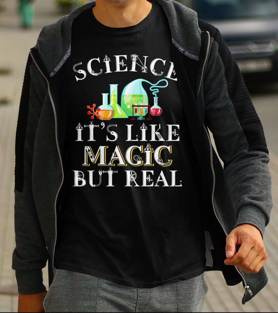 Science It's Like Magic But Real Beakers And Flasks Funny T-Shirt