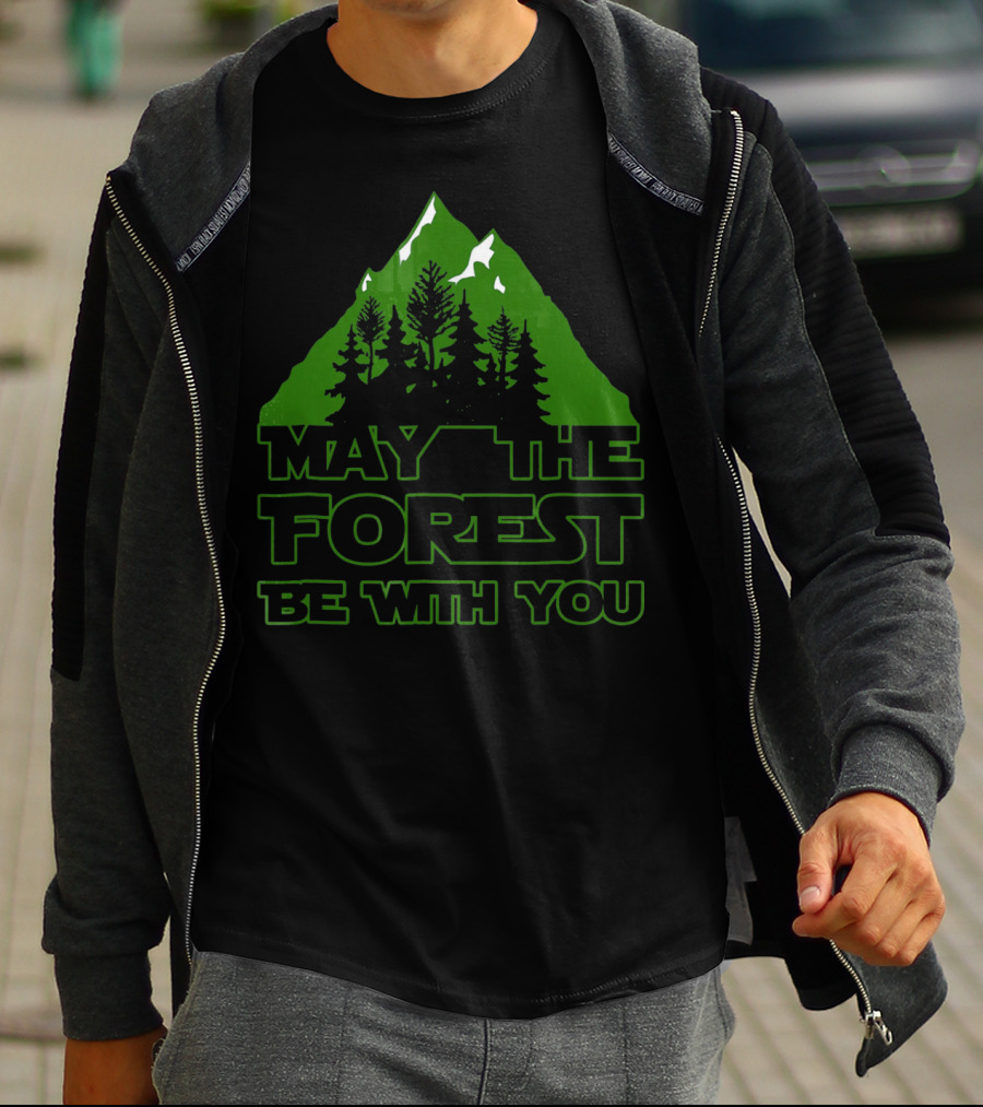 May The Forest Be With You Green Mountain Trees T-Shirt